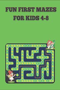 Fun First Mazes for Kids 4-8