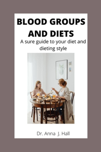 Blood Groups and Diets