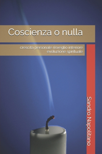Coscienza o nulla