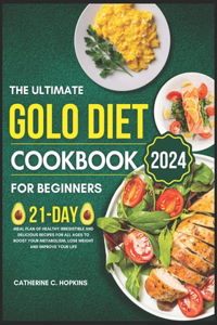Ultimate Golo Diet Cookbook For beginners 2024