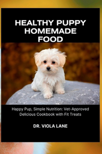 Healthy puppy homemade food