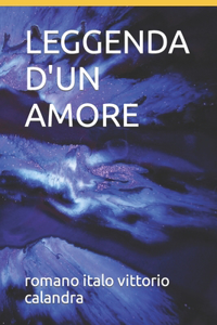 Leggenda d'Un Amore