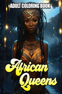African Queens Adult Coloring Book