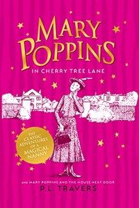 Mary Poppins in Cherry Tree Lane / Mary Poppins and the House Next Door