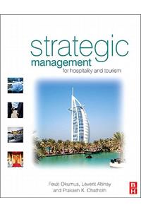 Strategic Management for Hospitality and Tourism