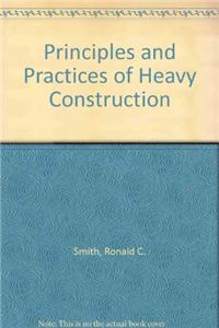 Principles and Practices of Heavy Construction