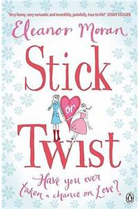Stick Or Twist