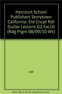 Harcourt School Publishers Storytown: Eld Cncpt Rdr Guitar Lessons G2 Exc10