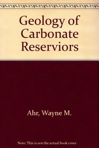Geology of Carbonate Reserviors