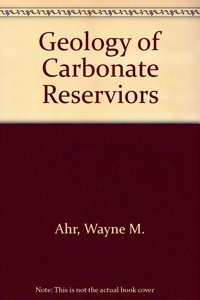 Geology of Carbonate Reserviors