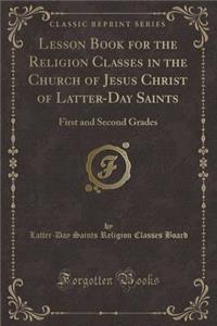 Lesson Book for the Religion Classes in the Church of Jesus Christ of Latter-Day Saints