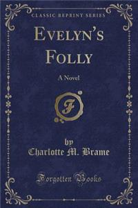 Evelyn's Folly