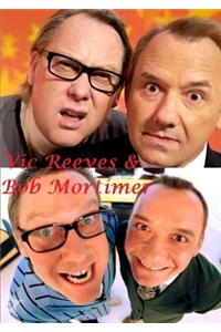 Vic Reeves & Bob Mortimer