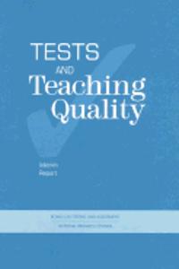 Tests and Teaching Quality