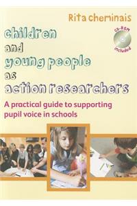 Children and Young People as Action Researchers