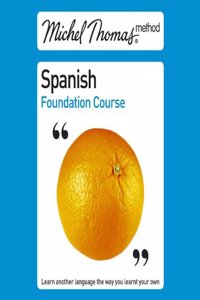 Total Spanish (Learn Spanish with the Michel Thomas Method)