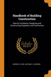 Handbook of Building Construction