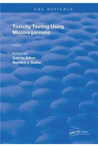 Toxicity Testing Using Microorganisms