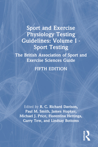 Sport and Exercise Physiology Testing Guidelines: Volume I - Sport Testing