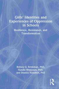 Girls' Identities and Experiences of Oppression in Schools