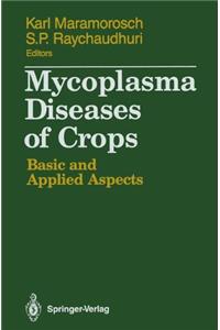 Mycoplasma Diseases of Crops: Basic and Applied Aspects