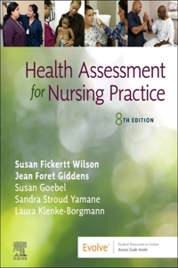 Health Assessment for Nursing Practice - E-Book