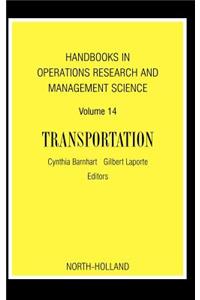 Handbooks in Operations Research and Management Science: Transportation