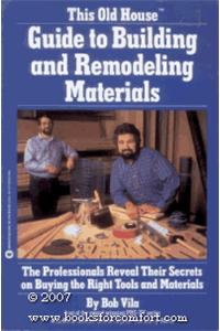 This Old House Guide to Building & Remodeling Materials