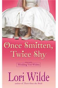 Once Smitten, Twice Shy