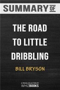 Summary of The Road to Little Dribbling