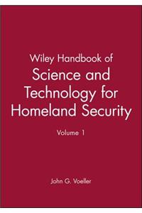 Wiley Handbook of Science and Technology for Homeland Security, Volume 1