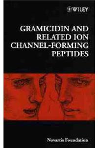 Gramicidin and Related Ion Channel-forming Peptides