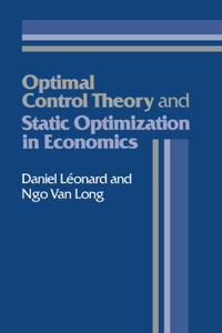 Optimal Control Theory and Static Optimization in Economics