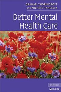 Better Mental Health Care