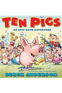 Ten Pigs: An Epic Bath Adventure