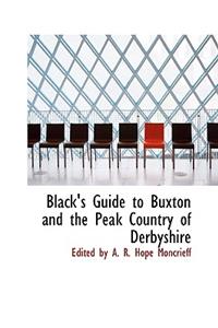 Black's Guide to Buxton and the Peak Country of Derbyshire