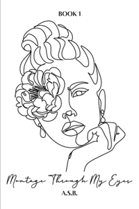 Montage Through My Eyes