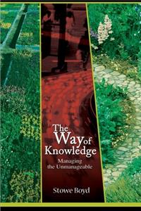 Way of Knowledge: Managing the Unmanageable