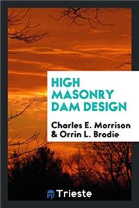 High Masonry Dam Design