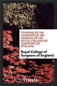 Synopsis of the Contents of the Museum of the Royal College of Surgeons of England