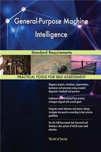 General-Purpose Machine Intelligence Standard Requirements