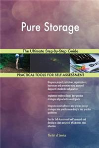 Pure Storage The Ultimate Step-By-Step Guide