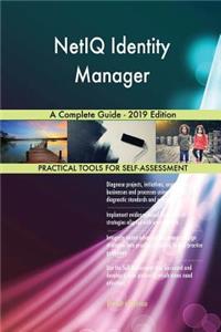 NetIQ Identity Manager A Complete Guide - 2019 Edition