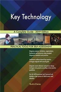 Key Technology A Complete Guide - 2019 Edition