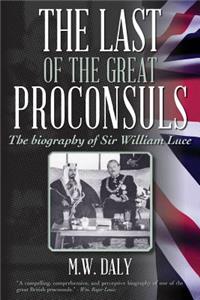 Last of the Great Proconsuls