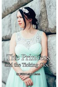 The Princess and the Ticking Clock