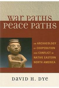 War Paths, Peace Paths