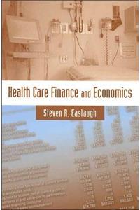 Health Care Finance and Economics