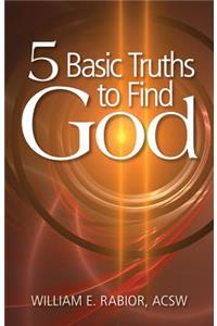 5 Basic Truths to Find God