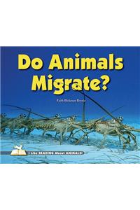 Do Animals Migrate?